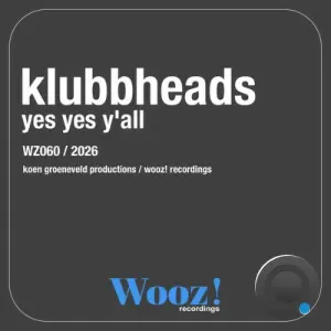 Klubbheads - Yes Yes Y'all (2026)