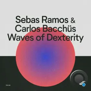 Carlos Bacchus, Sebas Ramos - Waves of Dexterity (2026)