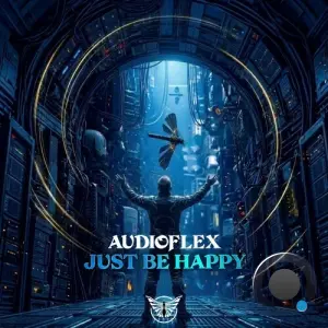 Audioflex - Just Be Happy (2026)