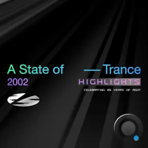 A State Of Trance 25 Years 2002 Highlights (2026)
