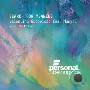 Valentino Guerriero ft. Maryel - Search For Meaning (2026)