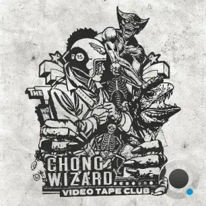 Chong Wizard - Video Tape Club (2026)