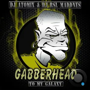 DJ Atomix and DJ RSL MADDNES - To My Galaxy (2026)