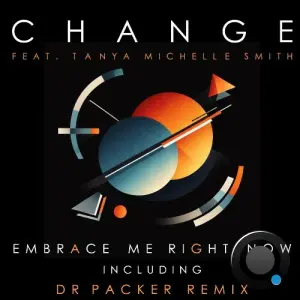 Change - Embrace Me Right Now (2026)