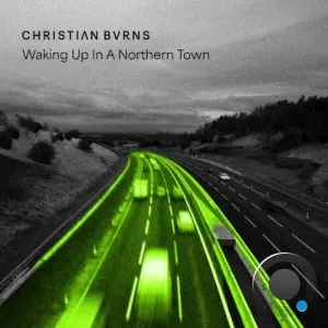 Christian Burns, Cosmic Gate - Waking Up in a Northern Town (2026)