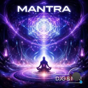 DJG and MIK! - Mantra (Extended Version) (2026)