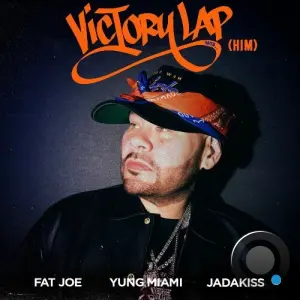 Fat Joe - Victory Lap (HIM) feat Yung Miami, Jadakiss (2026)