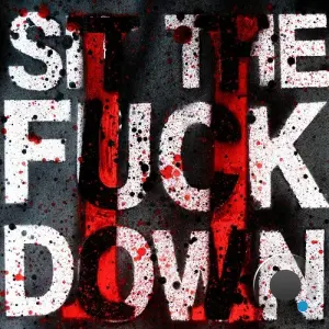 The Inglorious Poet - Sit The Fuck Down II feat B-Lash, Reef Tha Lost Cauze (2026)