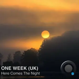 One Week (UK) - Here Comes the Night (2026)