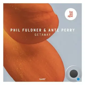 Phil Fuldner, Ante Perry - Getaway (2026)