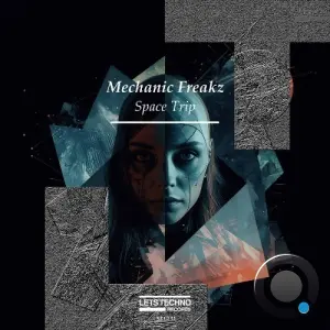 Mechanic Freakz - Space Trip (2026)