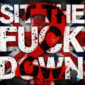 The Inglorious Poet - Sit The Fuck Down II (UK) feat Relly, DJ Rogue (2026)