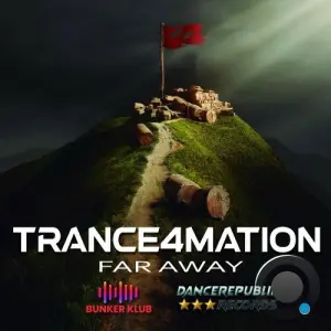 Trance4Mation - Far Away (Club Mix) (2026)