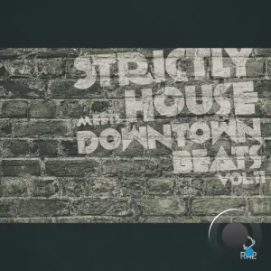 Strictly House Meets Downtown Beats, Vol. 11 (2026)