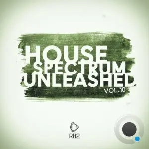House Spectrum Unleashed Vol. 10 (2026)