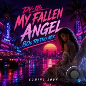 DV-116 - My Fallen Angel (80s Retro Rework) (2026)