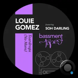 Louie Gomez x Soh Darling - Teardrops (No More) (2026)