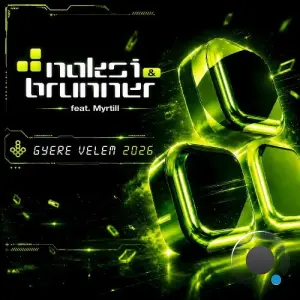 Naksi & Brunner feat. Myrtill - Gyere Velem! 2026 (2026)