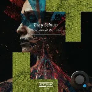 Eray Schwer - Mechanical Wounds (2026)
