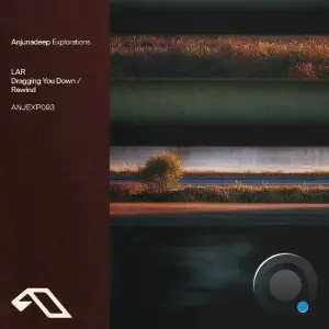 LAR, Luke Coulson - Dragging You Down / Rewind (2026)