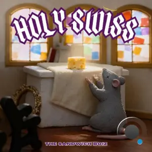 The Sandwich Boiz - Holy Swiss (2026)
