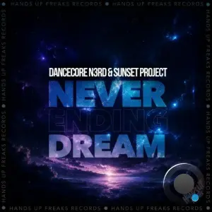 Dancecore N3rd & Sunset Project - Never Ending Dream (2026)