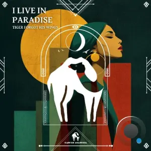 Tiger Forgot His Wings - I Live in Paradise (2026)
