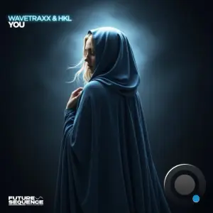 Wavetraxx & Hkl - You (2026)