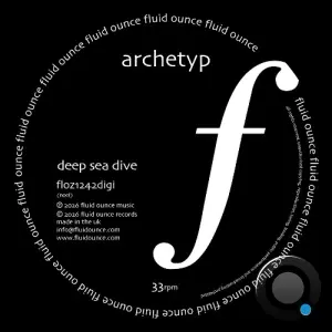 Archetyp - Deep Sea Dive (2026)