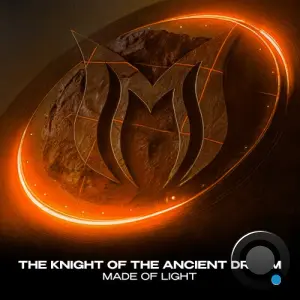 Made Of Light - The Knight Of The Ancient Dream (2026)