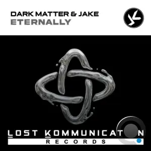 Dark Matter & Jake - Eternally (2026)