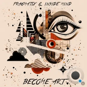 Pragmatix & Inside Mind - Become Art (2026)