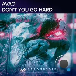  Avao - Don't You Go Hard! (2026) 
