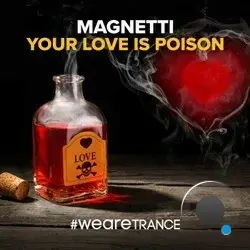  Magnetti - Your Love is Poison (2026) 
