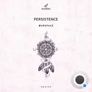 ØURSPACE - Persistence (2026)
