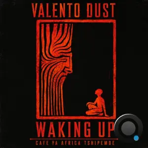 Valento Dust - Waking Up (2026)