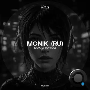 MoniK (RU) - Come to You (2026)