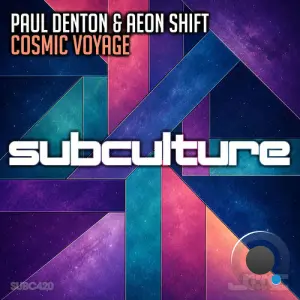 Paul Denton & Aeon Shift - Cosmic Voyage (2026)