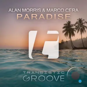 Alan Morris & Marco Cera - Paradise (2026)