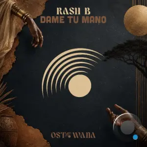 Rash B - Dame Tu Mano (2026)
