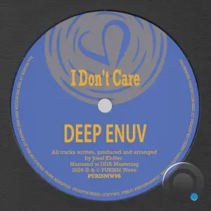 Deep Enuv - I Don't Care (2026)