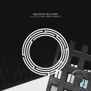 Maktub In The Clouds - A Letter For Every Moment (2026)