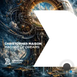 Christopher Maison - Machine Of Dreams (2026)