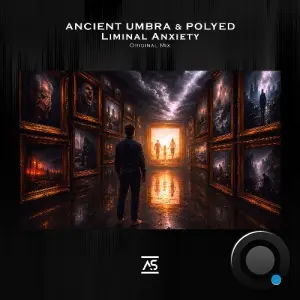 Ancient Umbra & PoLYED - Liminal Anxiety (2026)