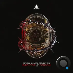 Critical Impact, Project One - Bad Cop / Ooooh (2026)