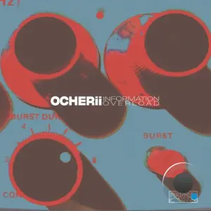 OCHERii - Information Overload (2026)