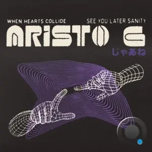 Aristo G - See You Later Sanity (2026)