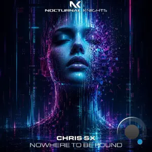 Chris Sx - Nowhere To Be Found (2026)