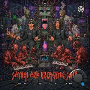 Satori & Energetic Soul - Saw Back Up (2026)