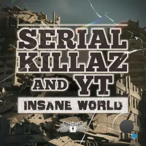 Serial Killaz x YT - Insane World (2026)